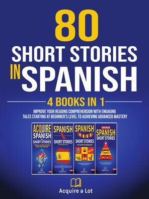cover image of 80 Short Stories In Spanish--4 Books in 1